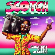 scotch-greatest-hits-remixes-lp