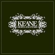 keane-hopes-and-fears-1